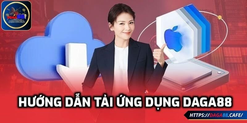 Hướng dẫn tải ứng dụng DAGA88